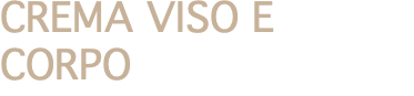 CREMA VISO E CORPO