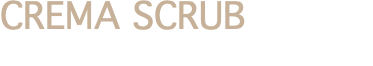 CREMA SCRUB
